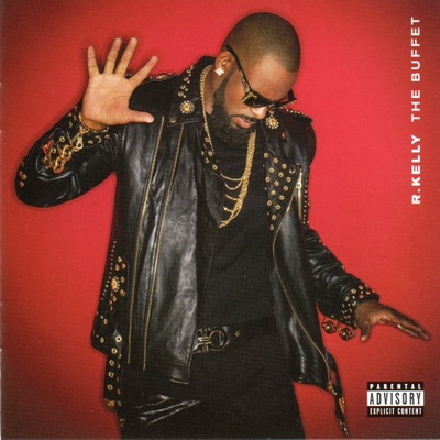 R. Kelly The Buffet Explicit 2015