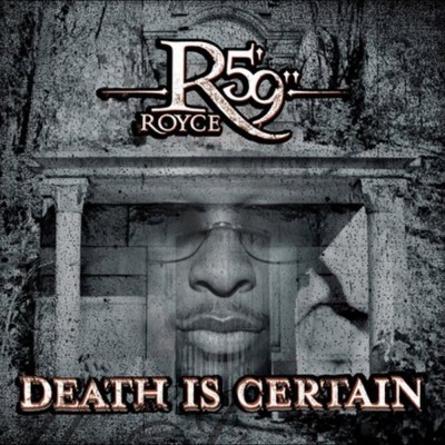 Royce Da 5’9” - Death Is Certain (2004) [CD] [FLAC] [E1]
