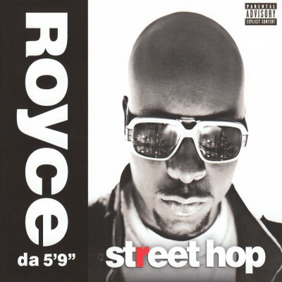 Royce Da 5’9” – 2009 – Street Hop