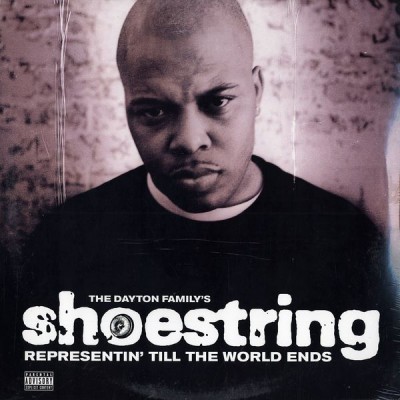 Shoestring 1999 Representin’ Till The World Ends
