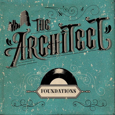 The Architect - Foundations (Ep) (2013) [WEB] [FLAC] [Face B]