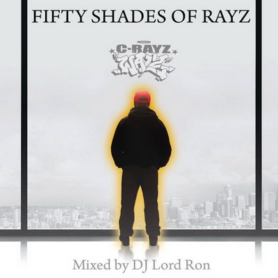 C Rayz Walz Fifty Shades Of Rayz 2015