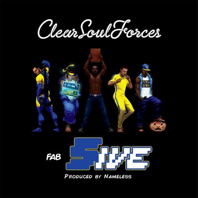 Clear Soul Forces - Fab 5ive (2015) [WEB] [FLAC] [Fat Beats]