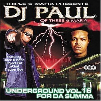 DJ Paul - Underground Vol. 16: For da Summa (2002) [FLAC] [D Evil Music]