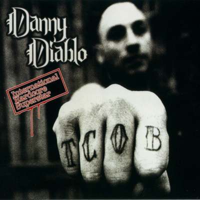 Danny Diablo - International Hardcore Superstar (2010) [CD] [FLAC] [Hellcat Records]