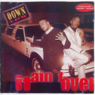 Down Low - It Ain`t Over (1997) [CD] [FLAC] [K-Town]