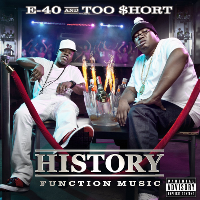 E-40 & Too Short - History: Function Music (2012) [CD] [FLAC] [Heavy On The Grind]