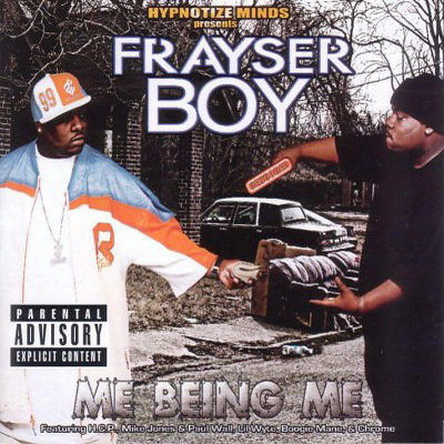 Frayser Boy - Me Being Me (2005) [CD] [FLAC]
