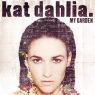 Kat Dahlia - My Garden (2015) [CD] [FLAC] [Epic]