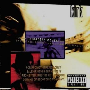 Kirk - Makin' Moves (1994) [CD] [FLAC] [Atlantic]