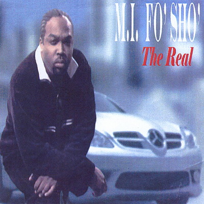 M.I. Fo Sho - The Real (2008) [CD] [320] [Q-JAMM]