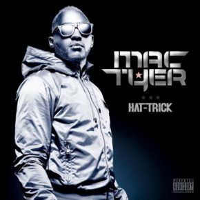 Mac Tyer - Hat Trick (2010) [CD] [FLAC] [Xplosif Music]
