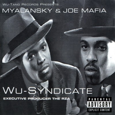 Myalansky & Joe Mafia - Wu-Syndicate (1999) [CD] [FLAC] [Wu-Tang Records]
