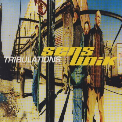 Sens Unik – 1996 – Tribulations