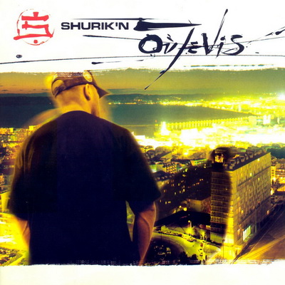 Shurikn Ou Je Vis 1998 2000 Reissue