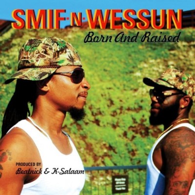 Smif-N-Wessun - Born and Raised (Deluxe Edition) (2013) [CD] [FLAC] [Duck Down]