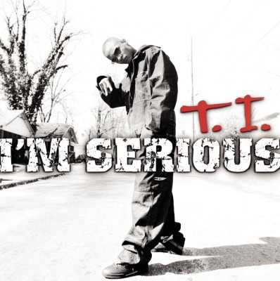 T.I. 2001 I’m Serious