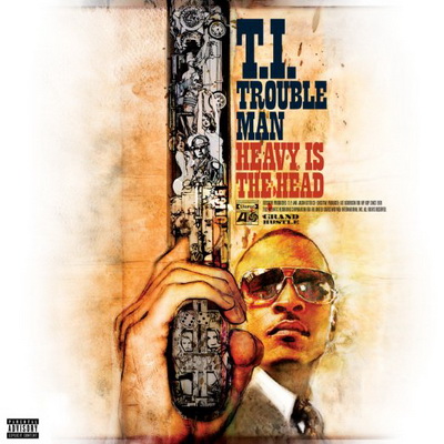 T.I. Trouble Man Heavy Is the Head 2012