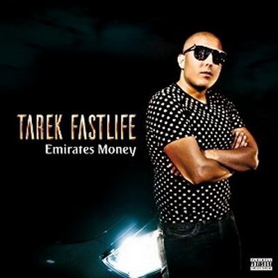 Tarek Fastlife - Emirates Money (2016) [CD] [WAV] [Addictive Music]