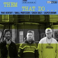 Them That Do 2016 Them That Do...