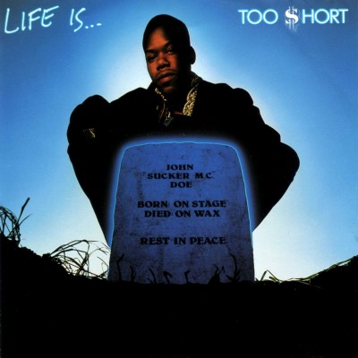 Too Short - Life Is ... Too Short (1988) [CD] [FLAC] [Dangerous Music]