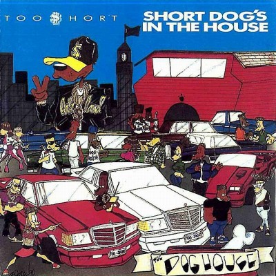 Too $hort - Short Dog's in the House (Clean Version) (1990) [FLAC]