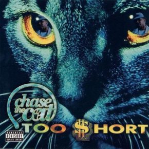 Too Short - Chase the Cat (2001) [CD] [FLAC] [Jive]