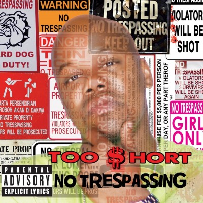 Too Short - No Trespassing (2012) [CD] [FLAC] [Dangerous Music]