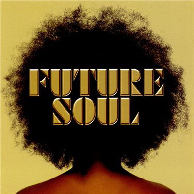 VA - Future Soul (2008) [CD] [FLAC] [Freestyle Records]