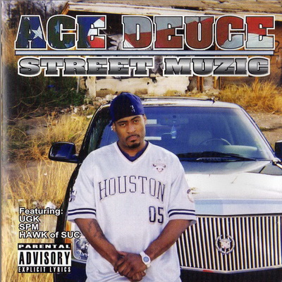 Ace Deuce - Street Muzic (2003) [CD] [FLAC] [AD Money Treez]