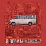 B. Dolan - We Show Up Live Recordings 2013-2015 (2016) [CD] [FLAC] [Strange Famous]