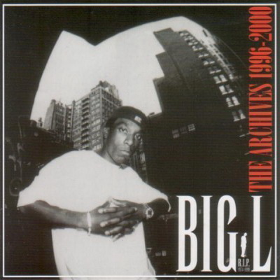 Big L 2006 The Archives 1996 2000