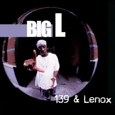 Big L - 139 & Lenox (2010) [CD] [FLAC] [Flamboyant]
