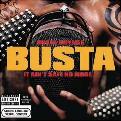 Busta Rhymes 2002 It Ain’t Safe No More…