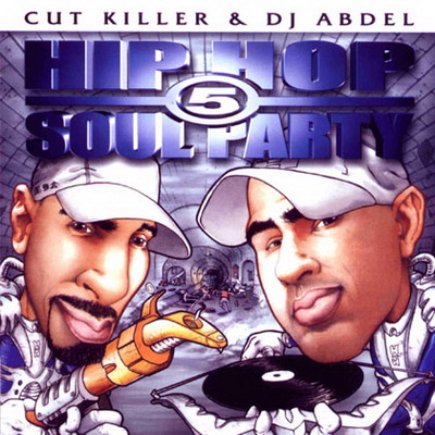 DJ Cut Killer DJ Abdel 2001 Hip Hop Soul Party 5
