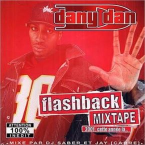 Dany Dan - Flashback Mixtape (2004) [CD] [WAV] [Disques Durs]