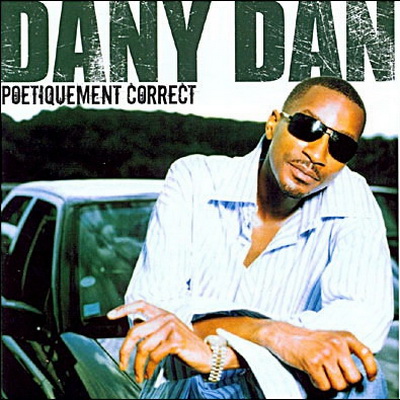 Dany Dan - Poetiquement Correct (2006) [CD] [WAV] [Disques Durs]