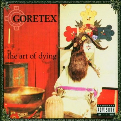 Goretex - The Art Of Dying (2004) [CD] [FLAC] [Psycho+Logical]