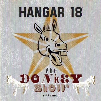 Hangar 18 2005 The Donkey Show Volume 1