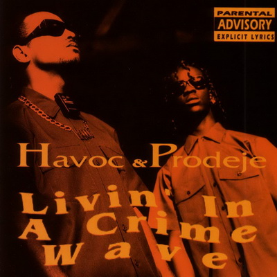 Havoc Prodeje Livin In A Crime Wave 1993