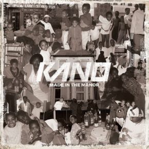 Kano – Made In The Manor 2016 Deluxe Edition