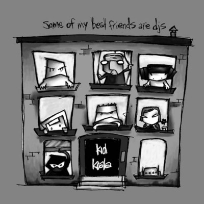 Kid Koala 2003 Some of My Best Friends are DJs