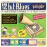 Kid Koala - 12 Bit Blues (2012) [FLAC] [Ninja Tune]