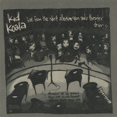 Kid Koala – 2005 – Live From The Short Attention Span Audio Theater Tour