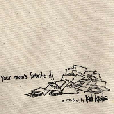 Kid Koala – 2006 – Your Mom’s Favorite DJ
