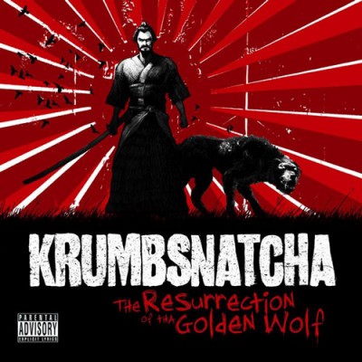 Krumbsnatcha The Resurrection Of Tha Golden Wolf 2011