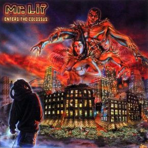 Mr. Lif 2000 Enters The Colossus