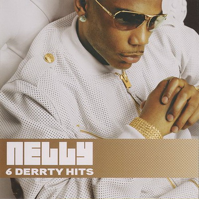 Nelly - 6 Derrty Hits (2008) [FLAC] [Universal]