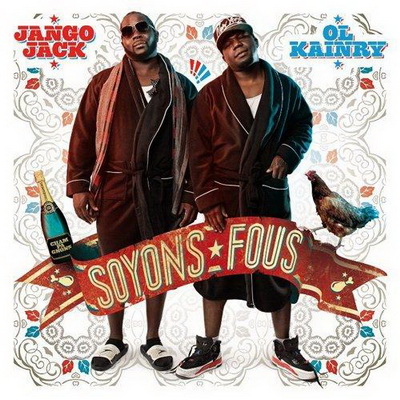 Ol Kainry Et Jango Jack 2011 Soyons Fous