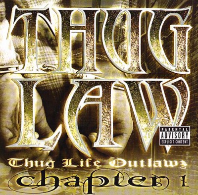 Outlawz & Thug Life – Thug Law Chapter 1 (2001) [CD] [FLAC] [RideOnUm Entertainment]